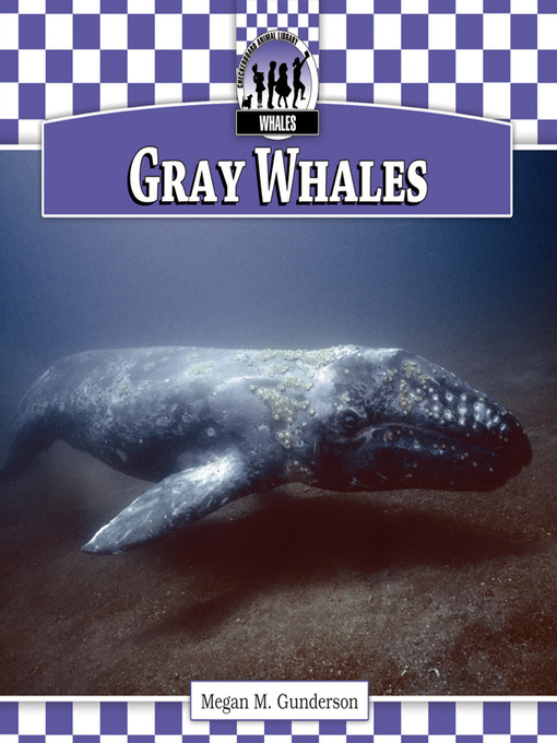 Title details for Gray Whales by Megan M. Gunderson - Available